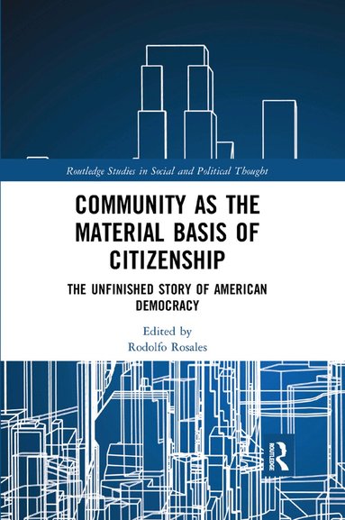 Rodolfo Rosales - Community as the Material Basis of Citizenship, Häftad
