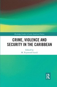 bokomslag Crime, Violence and Security in the Caribbean