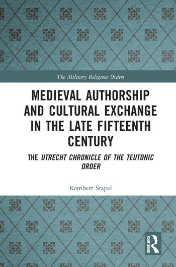 Medieval Authorship and Cultural Exchange in the Late Fifteenth Century 1