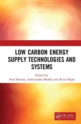 Low Carbon Energy Supply Technologies and Systems 1