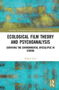 bokomslag Ecological Film Theory and Psychoanalysis