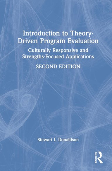 Stewart I. Donaldson - Introduction to Theory-Driven Program Evaluation, Inbunden