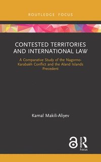 bokomslag Contested Territories and International Law