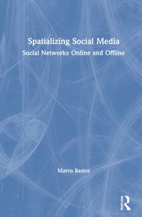 bokomslag Spatializing Social Media