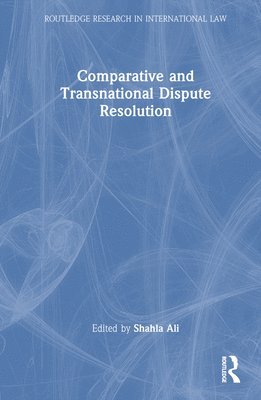 Comparative and Transnational Dispute Resolution 1