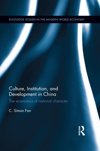 C. Simon Fan - Culture, Institution, and Development in China, Häftad