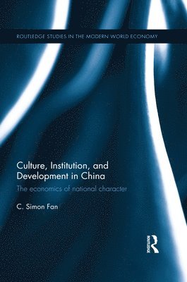 Culture, Institution, and Development in China