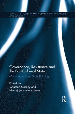 Governance, Resistance and the Post-Colonial State 1