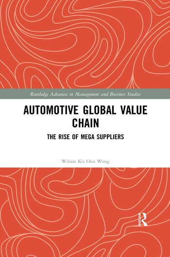 Wilson Kia Onn Wong - Automotive Global Value Chain, Häftad