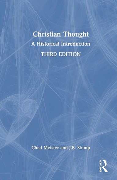 Chad Meister, J.B. Stump - Christian Thought, Inbunden