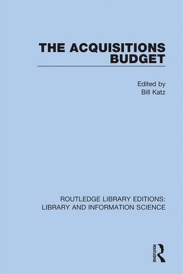 Bill Katz - Acquisitions Budget, Inbunden
