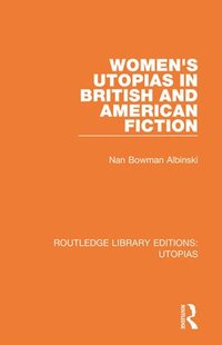 bokomslag Women's Utopias in British and American Fiction