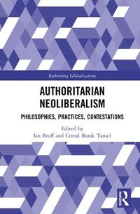 bokomslag Authoritarian Neoliberalism