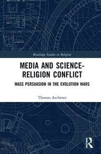 bokomslag Media and Science-Religion Conflict