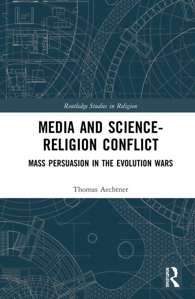 bokomslag Media and Science-Religion Conflict