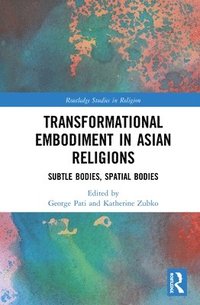 bokomslag Transformational Embodiment in Asian Religions