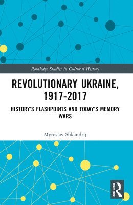 Revolutionary Ukraine, 1917-2017 1