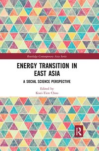 bokomslag Energy Transition in East Asia