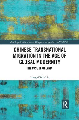 Chinese Transnational Migration in the Age of Global Modernity 1