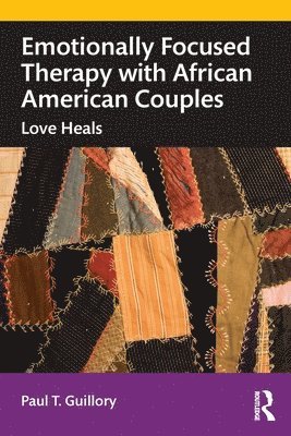 bokomslag Emotionally Focused Therapy with African American Couples
