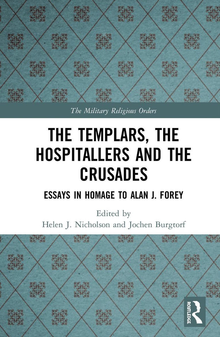 Helen J. Nicholson, Jochen Burgtorf, UK) Nicholson, Helen J. (University of Cardiff - Templars, the Hospitallers and the Crusades, Inbunden