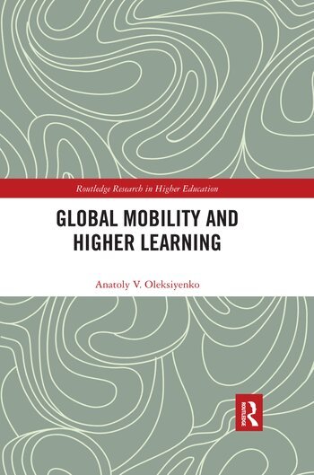 Anatoly Oleksiyenko - Global Mobility and Higher Learning, Häftad
