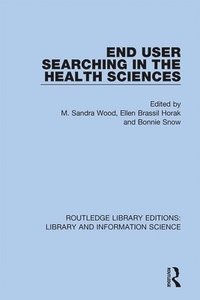 bokomslag End User Searching in the Health Sciences