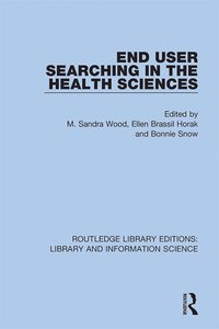 bokomslag End User Searching in the Health Sciences