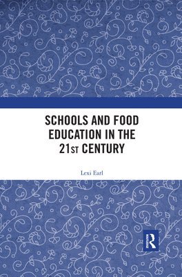 Schools and Food Education in the 21st Century 1