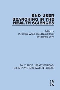 bokomslag End User Searching in the Health Sciences