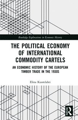 bokomslag The Political Economy of International Commodity Cartels