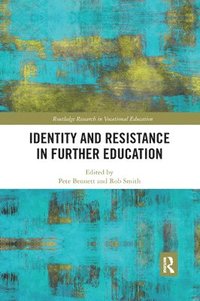 bokomslag Identity and Resistance in Further Education