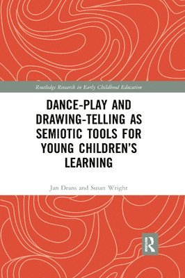 Dance-Play and Drawing-Telling as Semiotic Tools for Young Childrens Learning 1