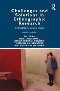 bokomslag Challenges and Solutions in Ethnographic Research