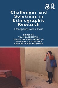 bokomslag Challenges and Solutions in Ethnographic Research: Ethnography with a Twist