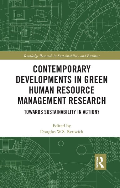 Douglas W.S. Renwick - Contemporary Developments in Green Human Resource Management Research, Häftad