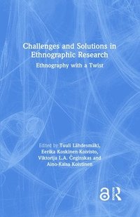 bokomslag Challenges and Solutions in Ethnographic Research