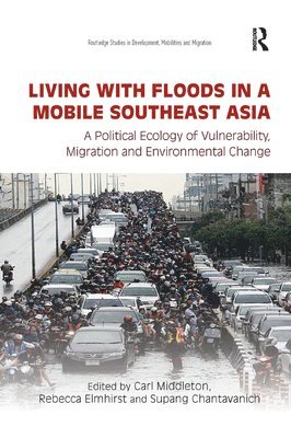 Living with Floods in a Mobile Southeast Asia 1