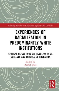 bokomslag Experiences of Racialization in Predominantly White Institutions