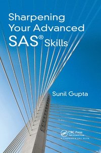 bokomslag Sharpening Your Advanced SAS Skills