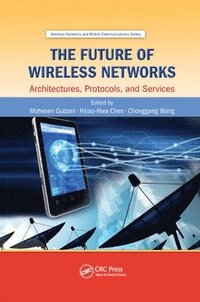 bokomslag The Future of Wireless Networks