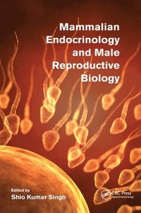 bokomslag Mammalian Endocrinology and Male Reproductive Biology