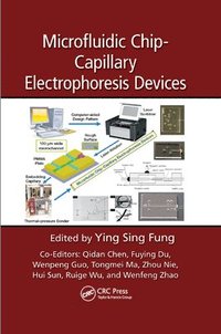 bokomslag Microfluidic Chip-Capillary Electrophoresis Devices
