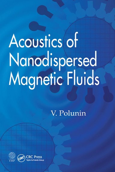 bokomslag Acoustics of Nanodispersed Magnetic Fluids