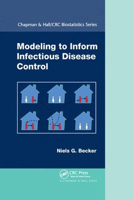 Niels G. Becker - Modeling to Inform Infectious Disease Control, Häftad