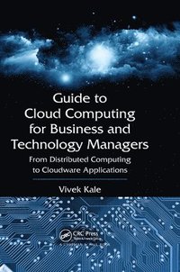 bokomslag Guide to Cloud Computing for Business and Technology Managers