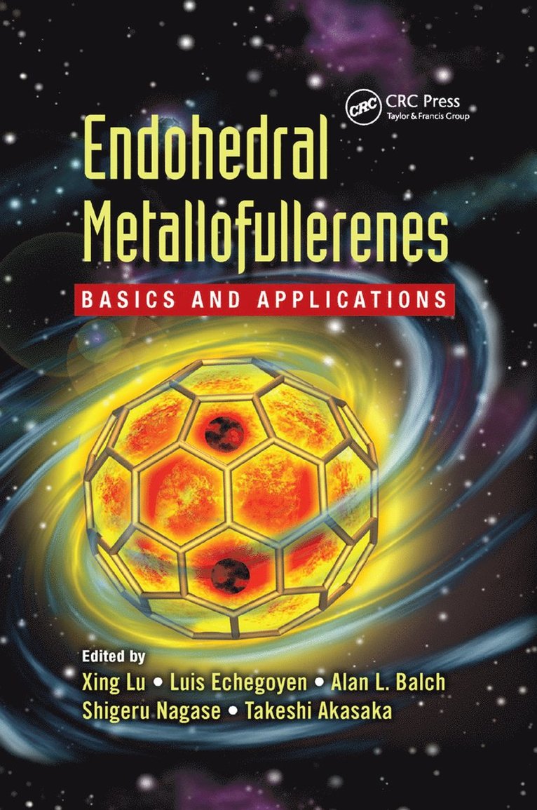 Xing Lu, Luis Echegoyen, Alan L. Balch, Shigeru Nagase, Takeshi Akasaka - Endohedral Metallofullerenes, Häftad