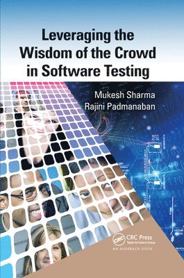 Leveraging the Wisdom of the Crowd in Software Testing 1