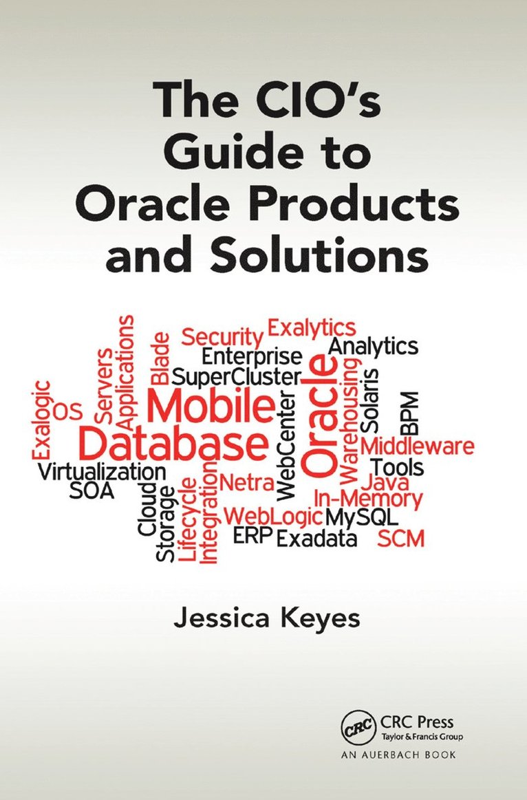 The CIO's Guide to Oracle Products and Solutions 1