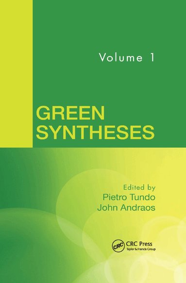 Pietro Tundo, John Andraos - Green Syntheses, Volume 1, Häftad